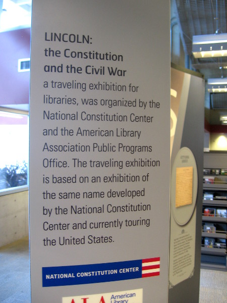 Lincoln: the Constitution and the Civil War is on display in San Diego's Central Library.