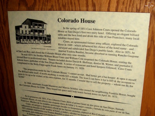 In the spring of 1851 Cave Johnson Couts opened the Colorado House as San Diego's first two-story hotel. It had an elegant billiard table and fine food.